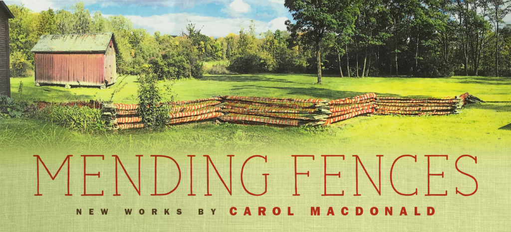 Mending Fences: New Works by Carol MacDonald