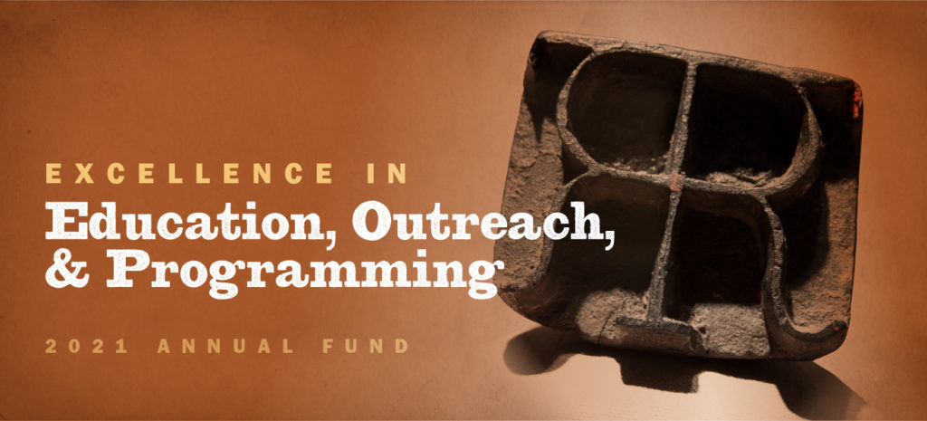 2021 Annual Fund — Excellence in Education, Outreach, & Programming
